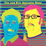 Tim and Eric Awesome Show, Great Job!: Season 3