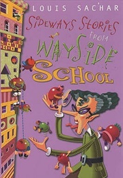 Sideways Stories From Wayside School (Louis Sachar)