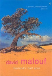 Harland&#39;s Half Acre (David Malouf)