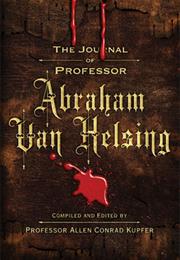 The Journal of Professor Abraham Van Helsing