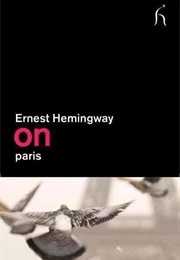 Hemingway on Paris (Ernest Hemingway)