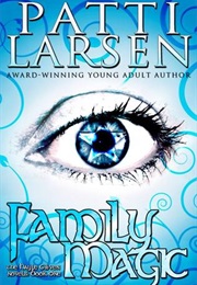 Family Magic (Patti Larsen)