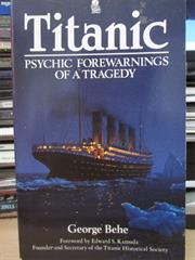 Titanic Psychic Forwarnings - Behe