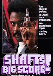 Shaft&#39;s Big Score