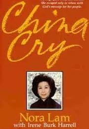 China Cry: The Nora Lam Story (Schneider &amp; Lam)