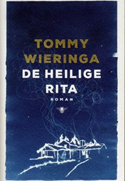 De Heilige Rita (Tommy Wieringa)