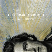 Anais Mitchell - Young Man in America