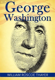 George Washington (William Roscoe Thayer)