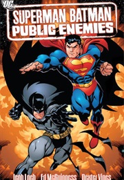 Superman/Batman: Public Enemies (Jeph Loeb)