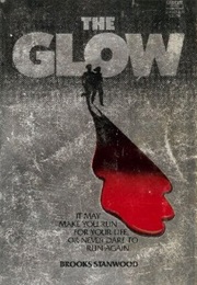 The Glow (Brooks Stanwood)