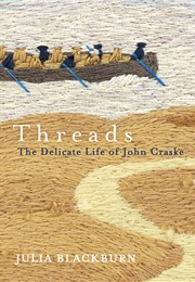 Threads: The Delicate Life of John Craske (Julia Blackburn)