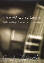 A Year With C S Lewis (C S Lewis)