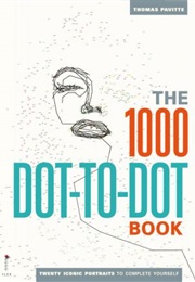 The 1,000 Dot-To-Dot Book: Twenty Iconic Portraits to Complete Yourself (Thomas Pavitte)