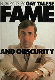 Fame and Obscurity (Gay Talese)