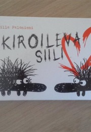 Kiroileva Siili 2 (Milla Paloniemi)