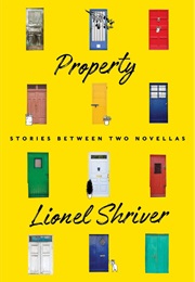 Property (Lionel Shriver)