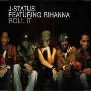 Rihanna - Roll It (Ft J-Status)