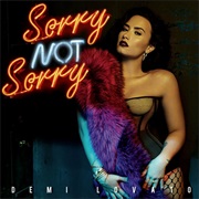 &quot;Sorry Not Sorry&quot;