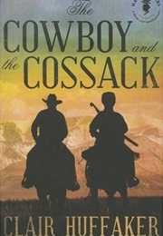 The Cowboy and the Cossack (Clair Huffaker)