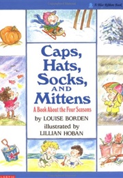 Caps, Hats, Socks, and Mittens (Louise Borden)