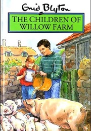 The Children of Willow Farm (Enid Blyton)