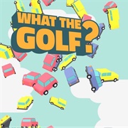 What the Golf?