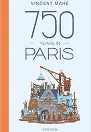 750 Years in Paris (Vincent Mahé)