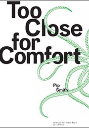 Too Close for Comfort (Pip Smith)