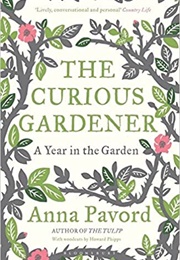 The Curious Gardener (Ann Pavord)