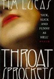 Throat Sprockets (Tim Lucas)