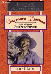 Sorrow&#39;s Kitchen: The Life and Folklore of Zora Neale Hurston (Mary E. Lyons)