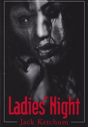 Ladies&#39; Night (Jack Ketchum)
