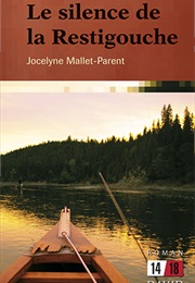 Le Silence De La Restigouche (Jocelyne Mallet-Parent)