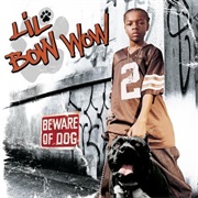 Lil Bow Wow- Beware of Dog