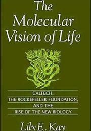 The Molecular Vision of Life