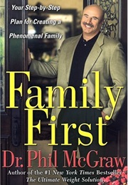 Family First (Dr. Phil McGraw)