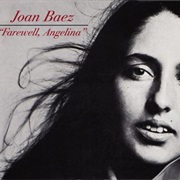 Farewell, Angelina - Joan Baez