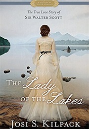 The Lady of the Lakes (Josi S Kilpack)