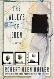 The Alleys of Eden (Robert Olen Butler)