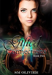 Gifted Connections 2 (S.M Oliver)