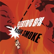Electric Six - Señor Smoke