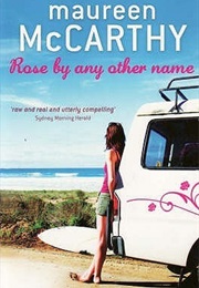 Rose by Any Other Name (Maureen McCarthy)