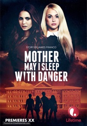 Mother, May I Sleep With Danger (2016)