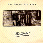 The Doctor - The Doobie Brothers