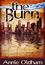 The Burn (Annie Oldham)