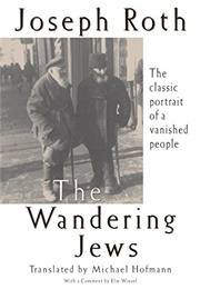 The Wandering Jews (Joseph Roth)