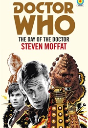 Doctor Who: The Day of the Doctor (Stephen Moffat)