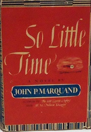 So Little Time (John P. Marquand)