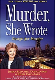 Murder, She Wrote: Design for Murder (Donald Bain and Renee Paley-Bain)