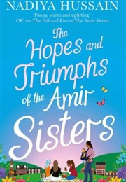 The Hopes and Triumphs of the Amir Sisters (Nadiya Hussain)